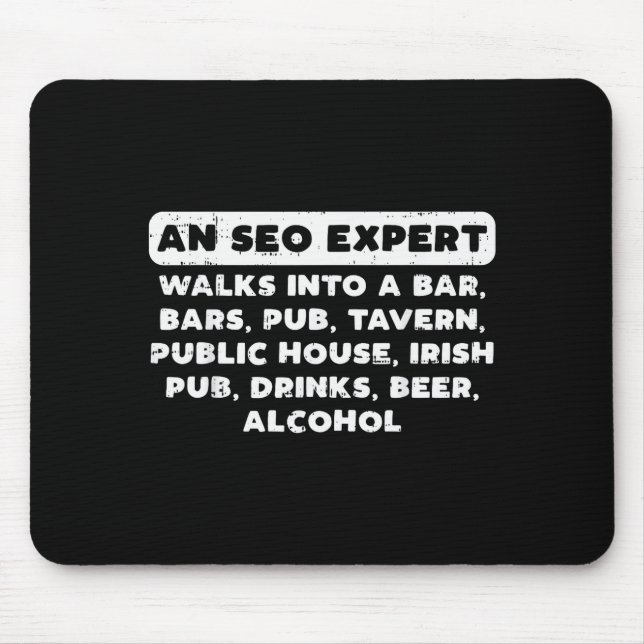 An Seo Expert Walks Funny Digital Online Marketing Mouse Pad (Front)