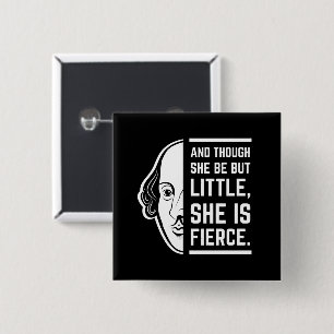 An Though She Be But Little She Is Fierce Quote 2 Inch Square Button