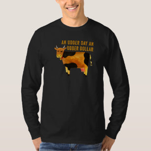 An Udder Day An Udder Dollar Cow Pun T-Shirt