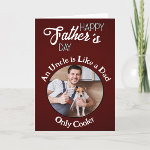 An uncle is like a dad personalized Fathers Day Thank You Card