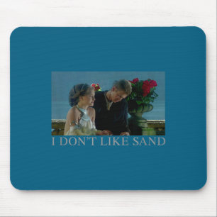 Anakin &amp; Padme Movie Ster I Don't Like Sand  Mouse Pad