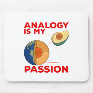 Analogy Is My Passion Mouse Pad