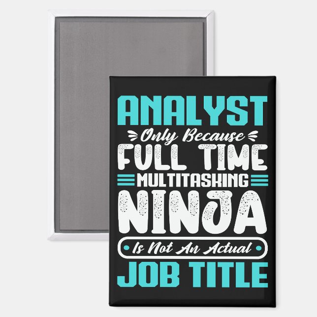 Analyst Job Title Profession Funny Analyst Skills  Magnet (Front/Back)