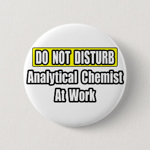 Analytical Chemist At Work 2 Inch Round Button