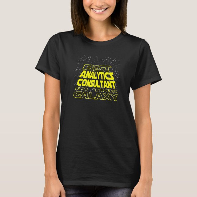 Analytics Consultant  Cool Galaxy Job T-Shirt (Front)