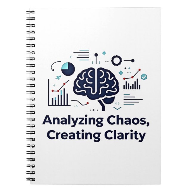  Analyzing Chaos, Creating Clarity Notebook (Front)