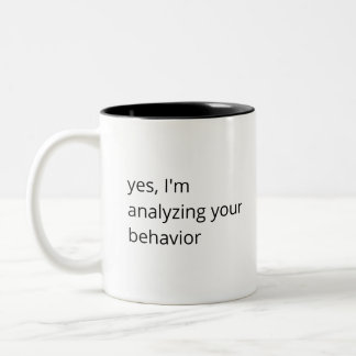 Analyzing Your Behavior (4) Two-Tone Coffee Mug