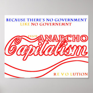 Anarcho Capitalist Revolution Poster