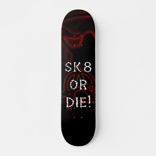 Anarchy Sk8 or Die Infra Red Skateboard (Front)