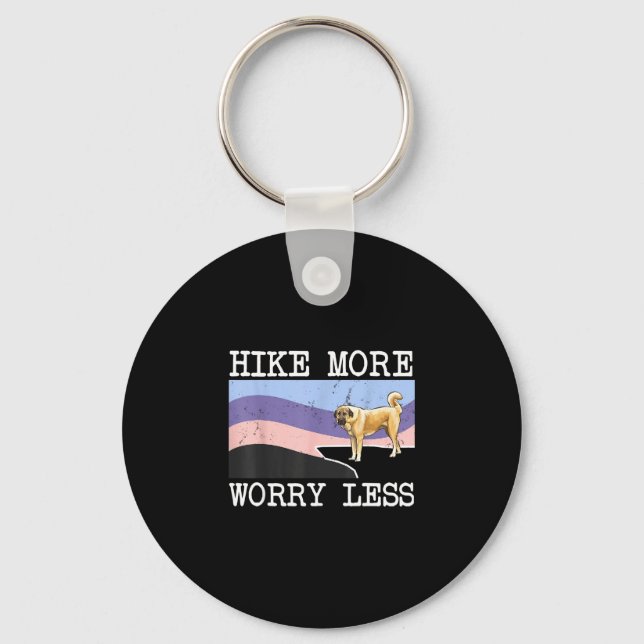 Anatolian shepherd dog hike more worry less keychain (Front)