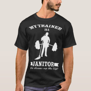 Anatoly My Trainer Is Janitor Funny Gym Prank  T-Shirt