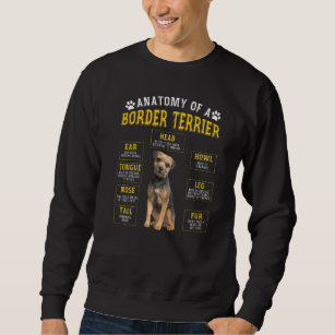 Anatomy Border Terrier  For Women Men Sweatshirt