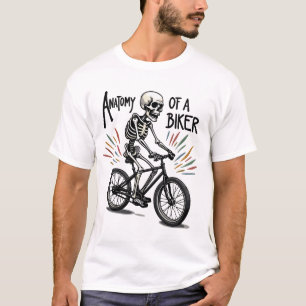 Anatomy of a Biker, funny and humour design T-Shirt