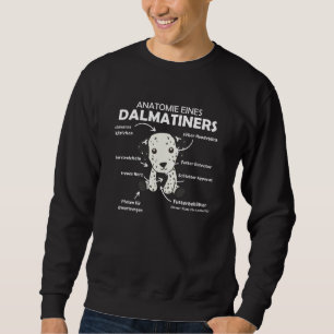 Anatomy Of A Dalmatian Sweet Dogs Funny Puppy Sweatshirt