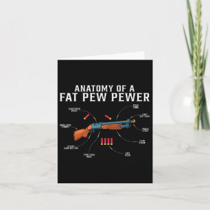 Anatomy Of A Fat Pew Pewer Funny Hunting Hunter  Card