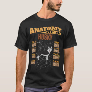 Anatomy Of A Husky  Funny Husky T-Shirt
