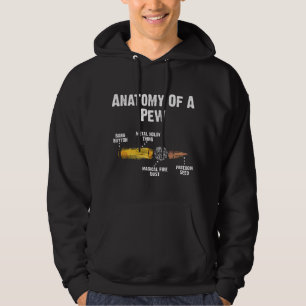 Anatomy Of A Pew Bullet Gun Lovers Gift Hoodie