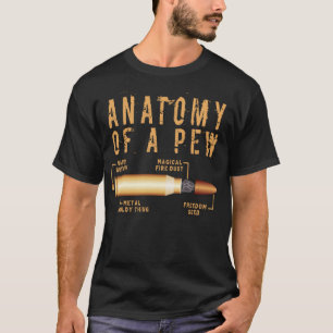Anatomy Of A Pew, Funny Bullet Pew Anatomy Profess T-Shirt