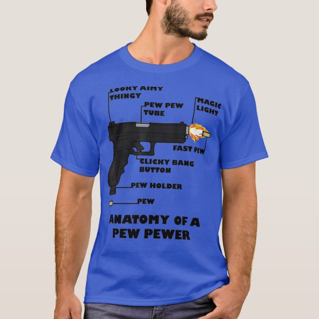 Anatomy of a Pew Pewer Ammo and Gun Amendment T-Shirt (Front)