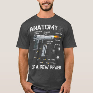 Anatomy Of A Pew Pewer  Ammo Gun Amendment Meme T-Shirt