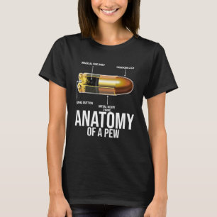 Anatomy Of A Pew Security and Protect Present T-Shirt