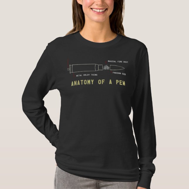 Anatomy Of A Pew  Shooting Ammo Design T-Shirt (Front)