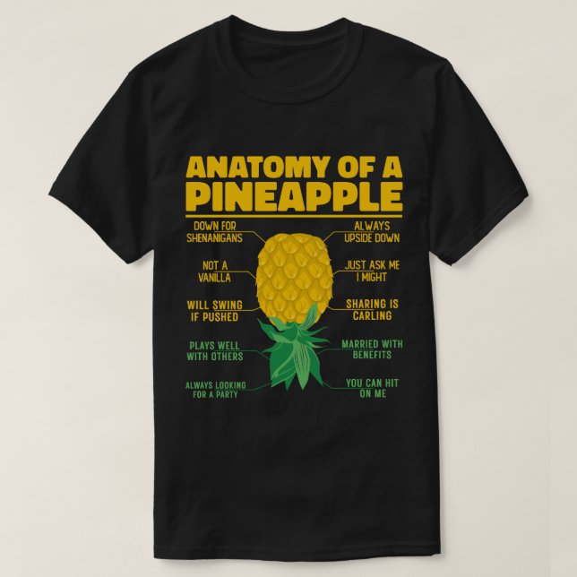 Anatomy Of A Pineapple Funny Pineapple Lovers Cool T-Shirt (Design Front)