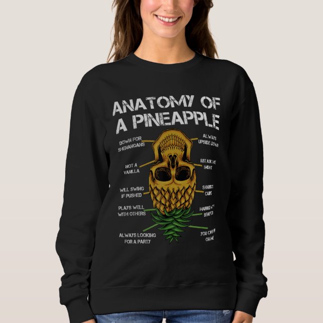 Anatomy Of A Pineapple Swinger  Pineapple Upside D Sweatshirt (Front)