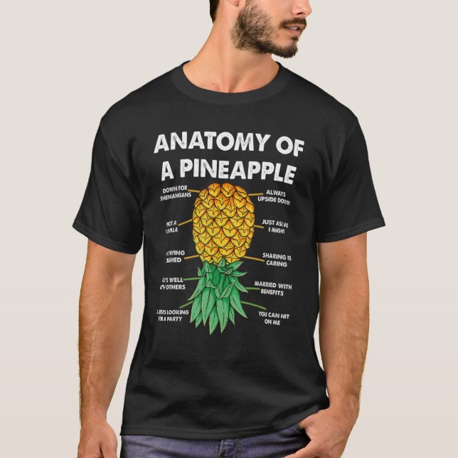 Anatomy Of A Pineapple Swinger  Pineapple Upside D T-Shirt (Front)