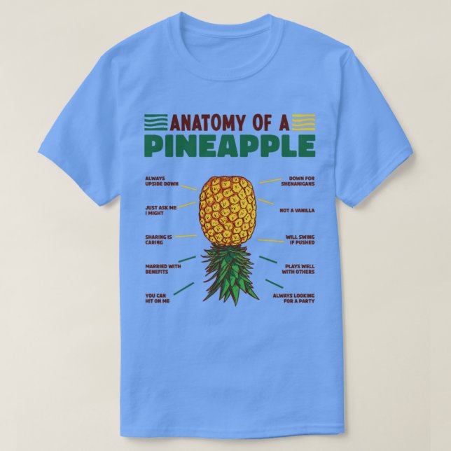 Anatomy of a Pineapple Upside Down Pineapple  T-Shirt (Design Front)