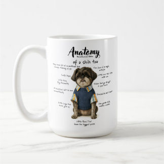 Anatomy of a Shihtzu Unconditional Love Edition  Coffee Mug