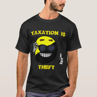 Ancap Taxation Is Theft T-Shirt