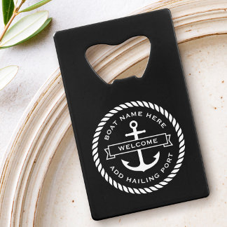 Anchor and rope boat name hailing port welcome credit card bottle opener