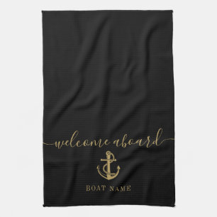 Anchor Boat Name Black And Gold Welcome Aboard Kitchen Towel