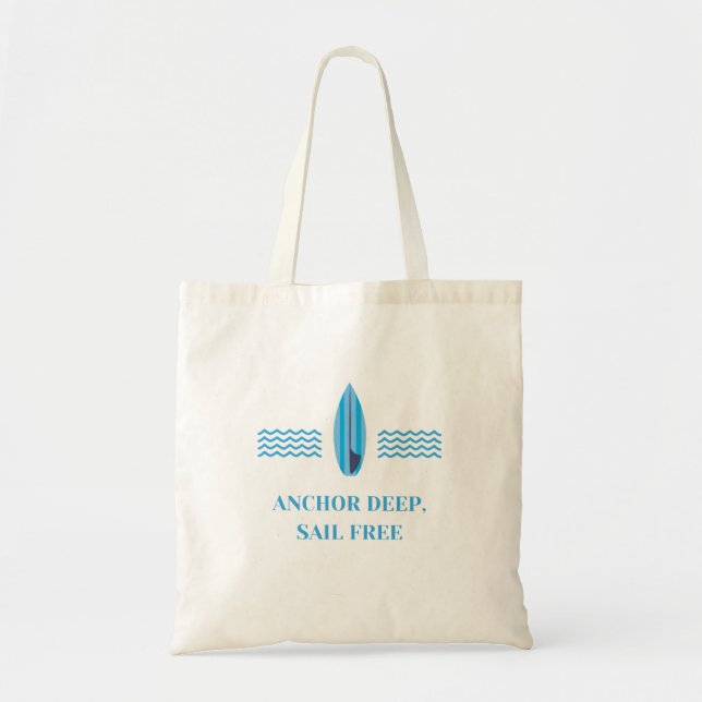 Anchor Deep, Sail Free Tote Bag (Front)