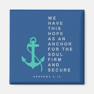 Anchor for the Soul (Hebrews 6:19) Magnet