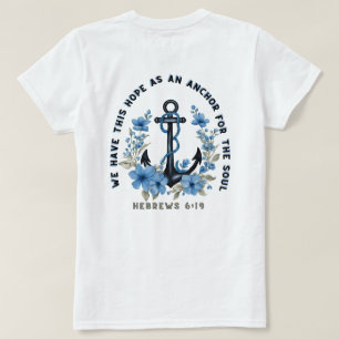Anchor For The Soul T-Shirt