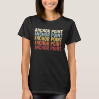 Anchor Point Alaska Anchor Point AK Retro Vintage 