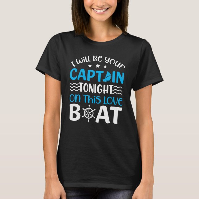 Anchor With Saying For Captain Pontoon Motor Boati T-Shirt (Front)