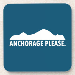 Anchorage Alaska Please Coaster