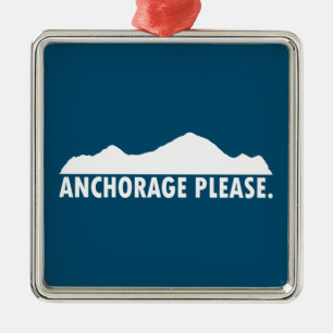 Anchorage Alaska Please Metal Ornament