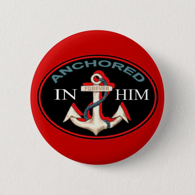 Anchored in Him Button (Front)
