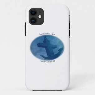 Anchored in Him iPhone 11 Case