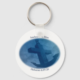 Anchored in Him Keychain