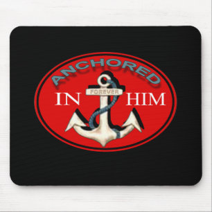 Anchored in Him Mousepad