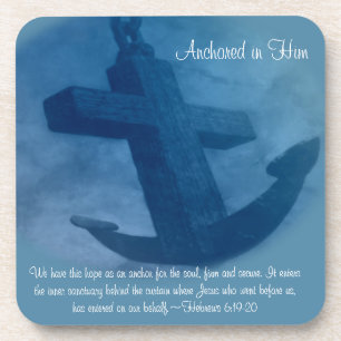 Anchored in Him Scripture Coaster