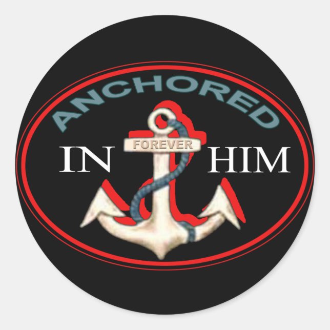 Anchored in Him Sticker (Front)