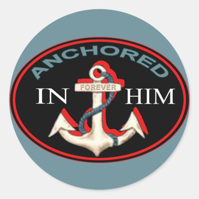 Anchored in Him Sticker (Front)