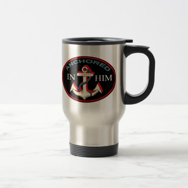 Anchored in Him Travel Mug (Right)