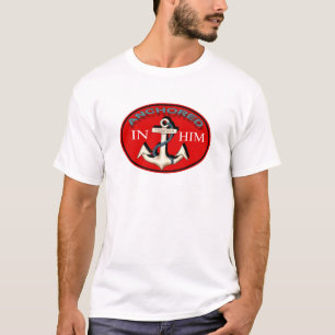 Anchored in Him Tshirt